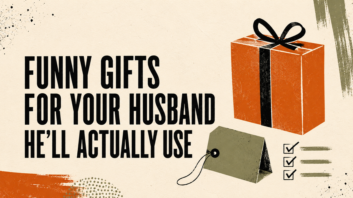 Funny Gifts for Your Husband That He’ll Actually Use