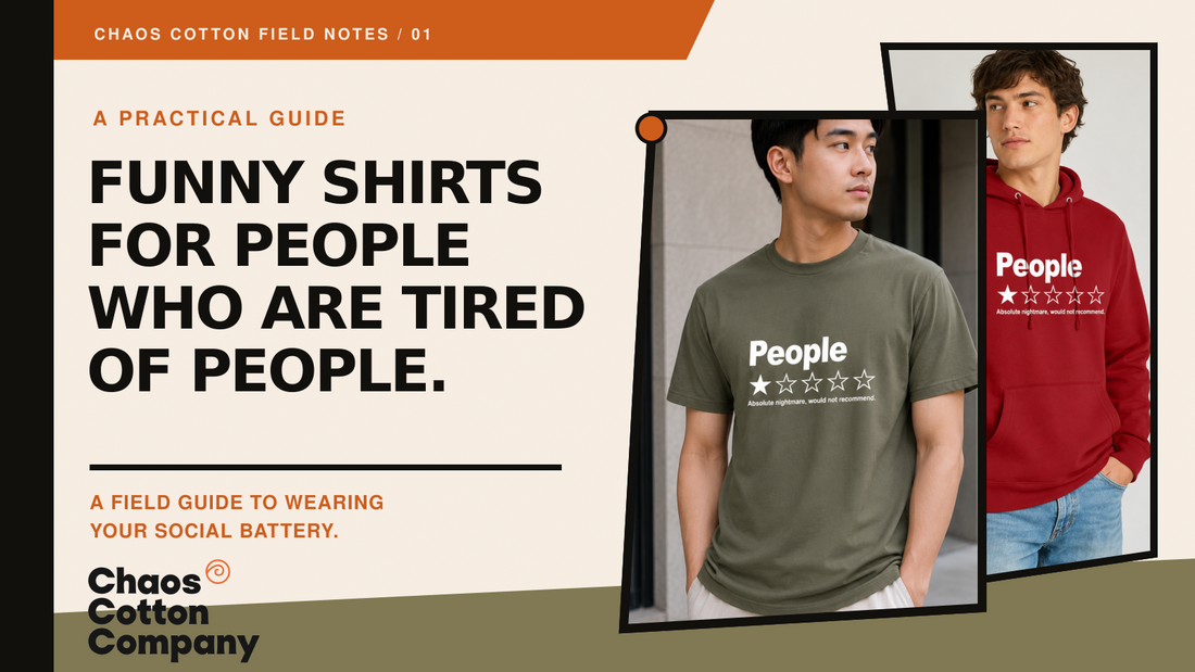Funny Shirts for People Who Are Tired of People