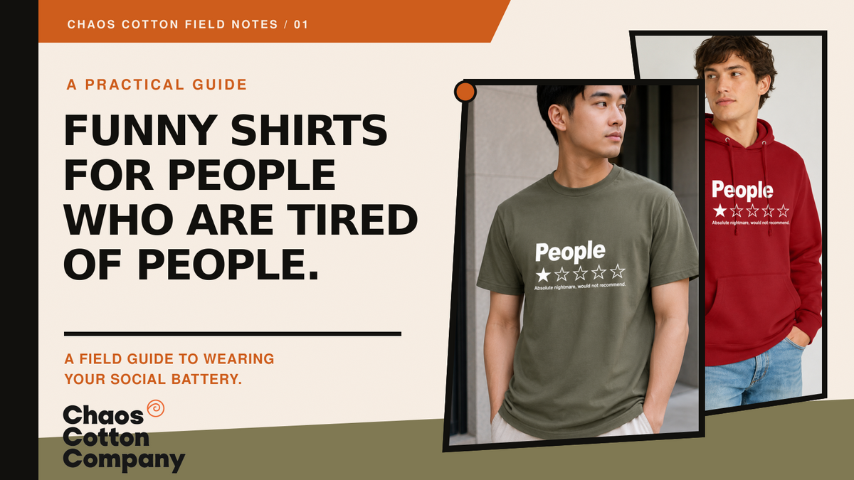 Funny Shirts for People Who Are Tired of People